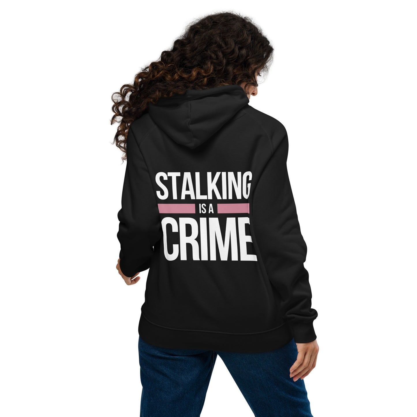 "Stalking Is A Crime" Unisex Eco Raglan Hoodie