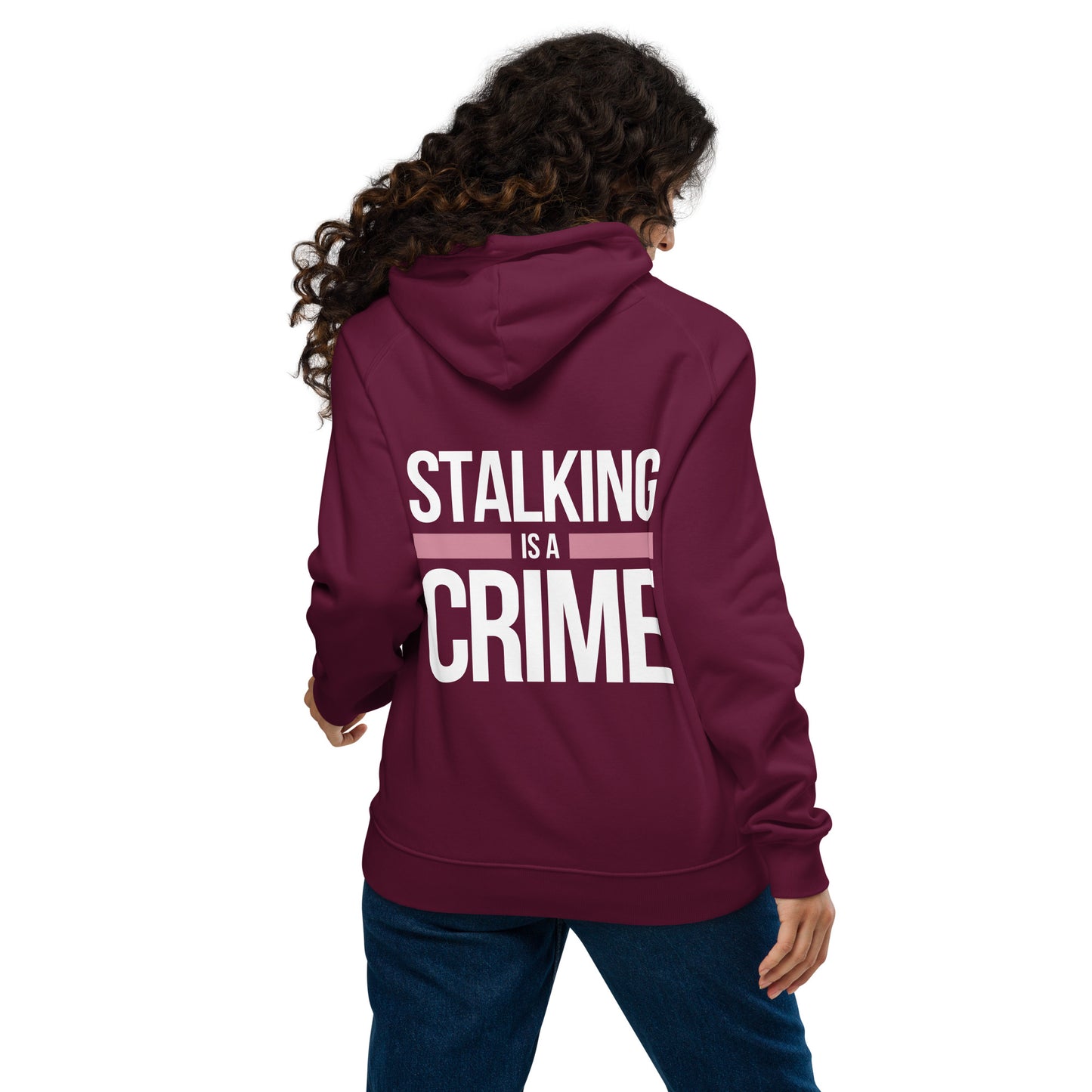 "Stalking Is A Crime" Unisex Eco Raglan Hoodie